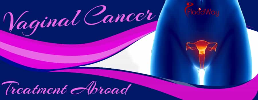 Vaginal Cancer Treatment Abroad