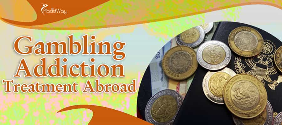 Gambling Addiction Treatment Abroad 