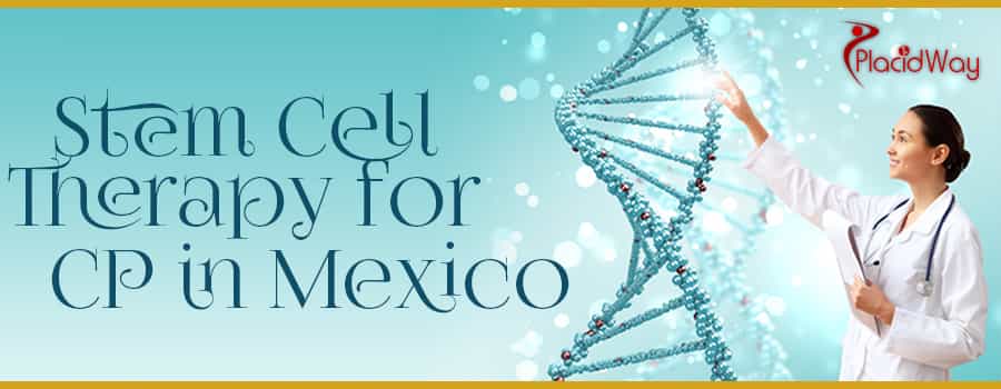 Stem Cell Treatment for Cerebral Palsy in Mexico