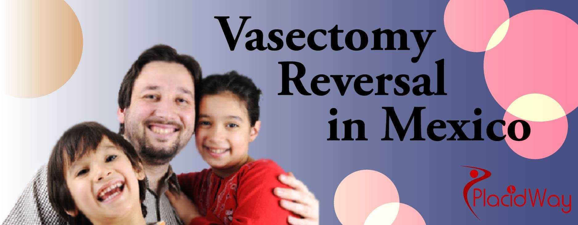 Vasectomy Reversal in Mexico Package