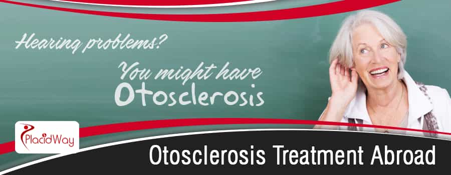 Otosclerosis Treatment Abroad