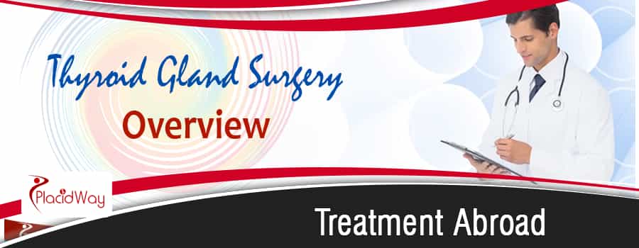 Thyroid Gland Surgery Abroad