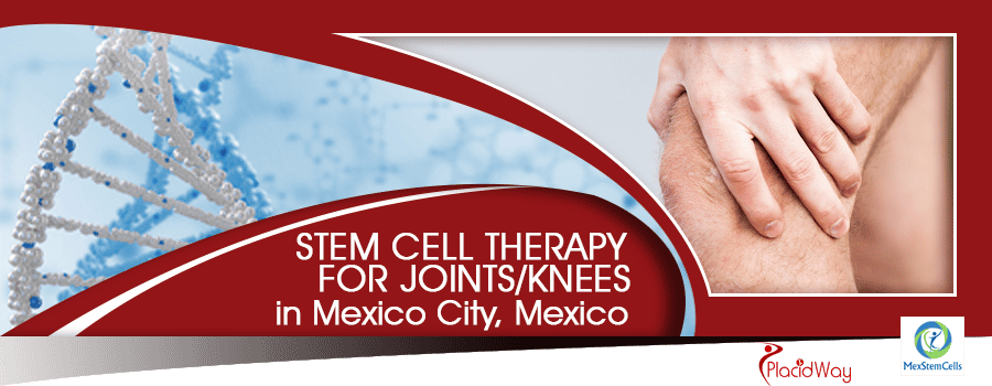 Stem Cell Therapy for Joints/Knees in Mexico City, Mexico