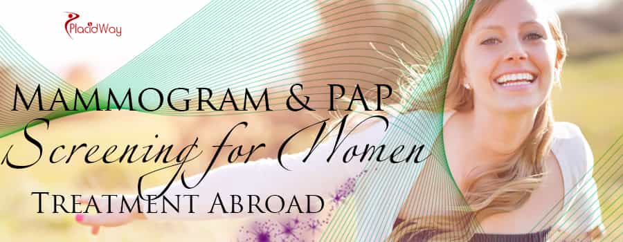 Mammogram and PAP Screening for Women Treatment Abroad
