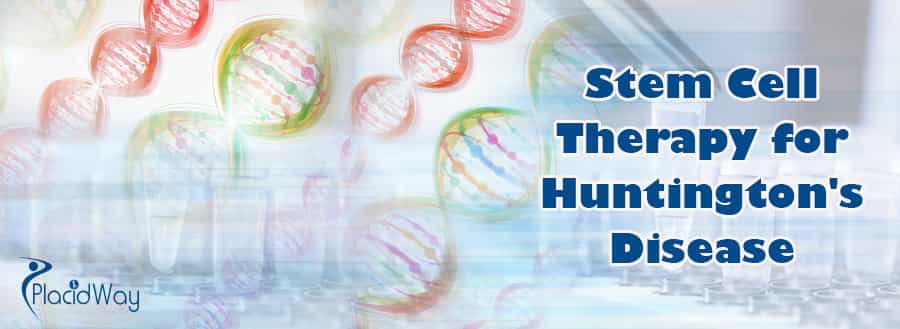 Stem Cell Therapy for Huntington's Disease Abroad