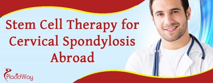 Stem Cell Therapy for Cervical Spondylosis Abroad