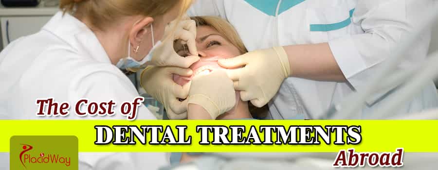 What is the Cost of Dental Treatments Abroad?