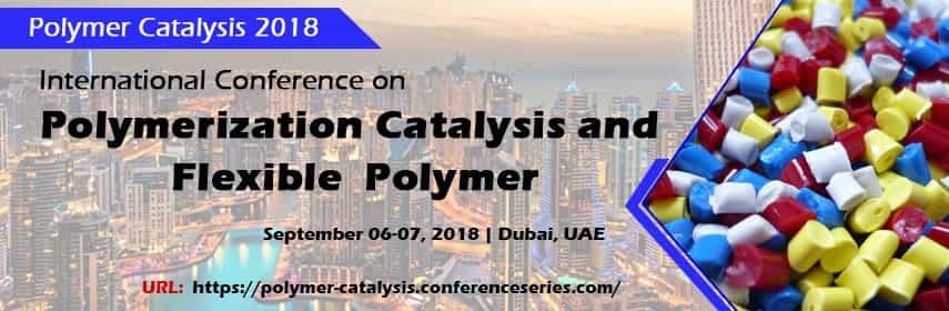 International Conference on Polymerization Catalysis and Flexible Polymer