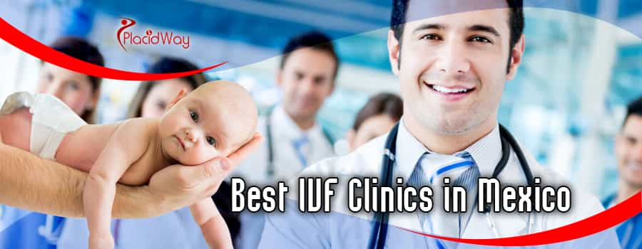 10 Best Fertility Clinics in Mexico