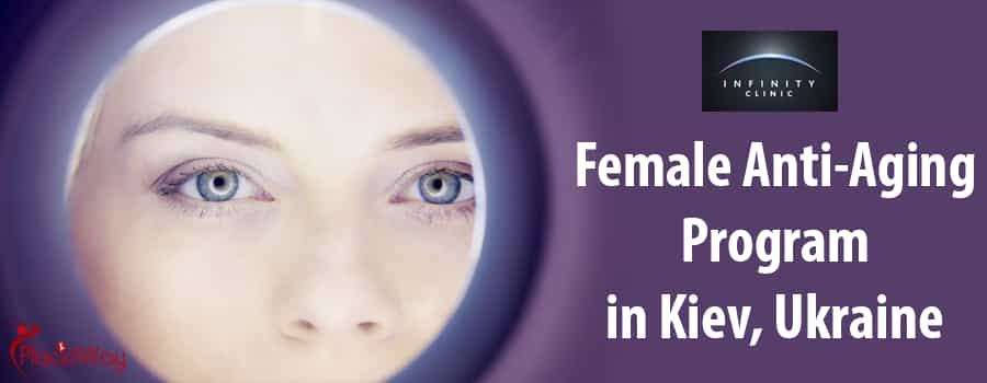 Female Anti-Aging Program in Kiev, Ukraine