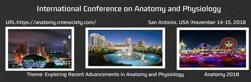 International Conference on Anatomy and Physiology International Conference on Anatomy and Physiology