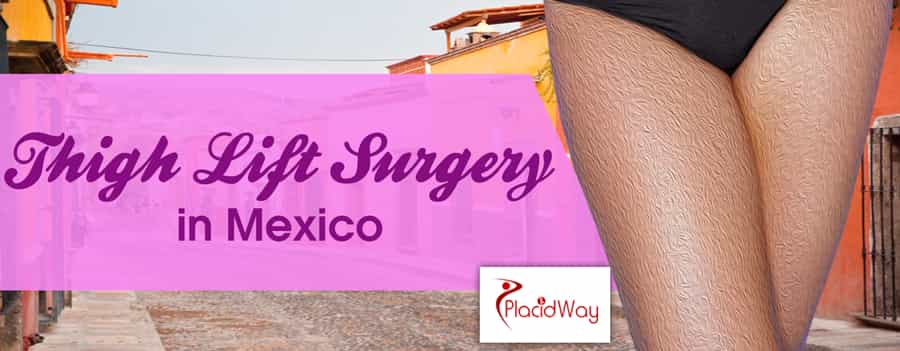 Thigh Lift Surgery in Mexico