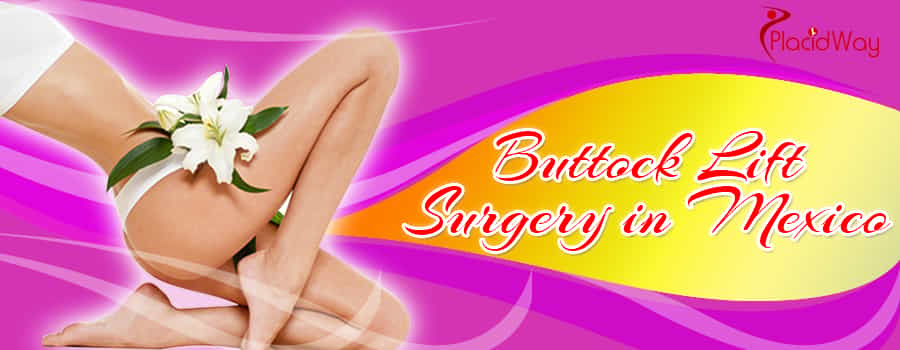 Buttock Lift Surgery in Mexico