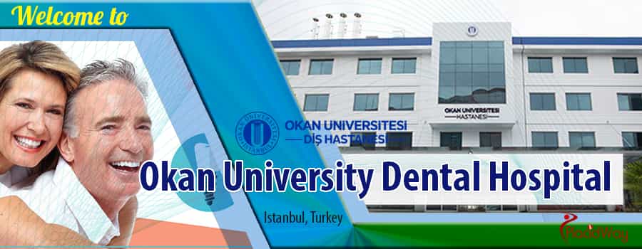 Okan University Dental Hospital, Dental Health and Smile Correction, Istanbul, Turkey