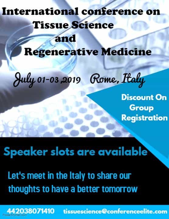 International Conference on Tissue science and Regenerative Medicine International Conference on Tissue science and Regenerative Medicine