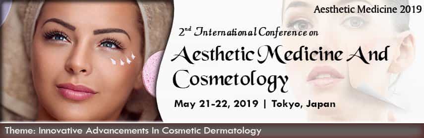 2nd International Conference on Aesthetic Medicine and Cosmetology 2nd International Conference on Aesthetic Medicine and Cosmetology