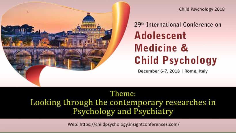 29th International Conference on Adolescent Medicine and Child Psychology