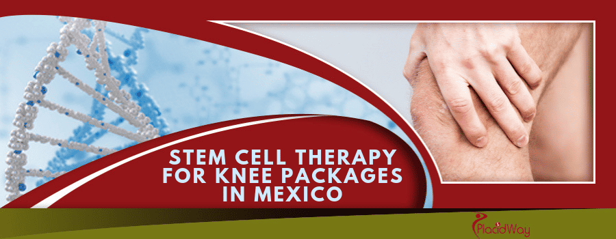 Choose from the Best Stem Cell Therapy for Knee Packages in Mexico