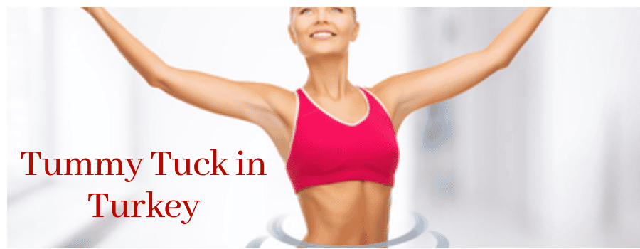 Tummy Tuck in Turkey