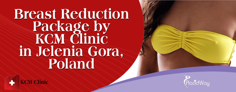 Breast Reduction Package by KCM Clinic in Jelenia Gora, Poland
