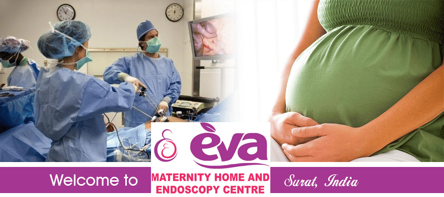 Eva Hospital- Best of IVF, Maternity, Laproscopy, General Surgery and Dental Care in Surat, India