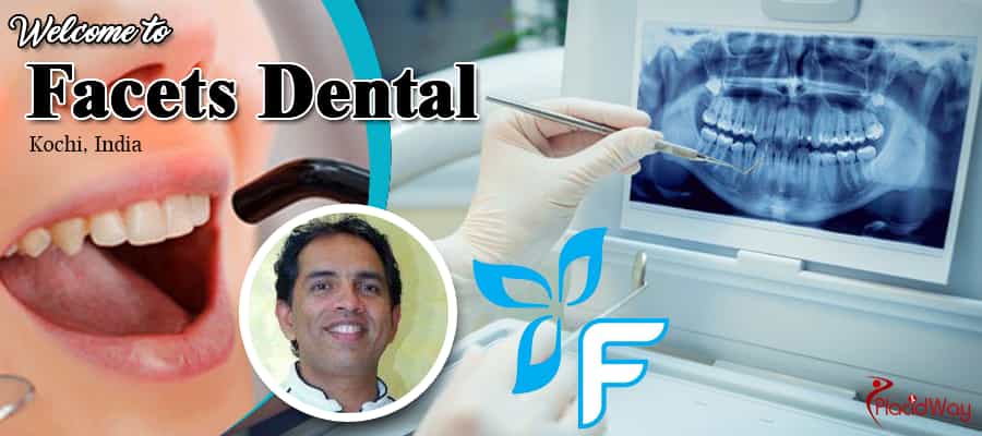 Facets Dental- Effective and Affordable Dental Care in Kochi, India