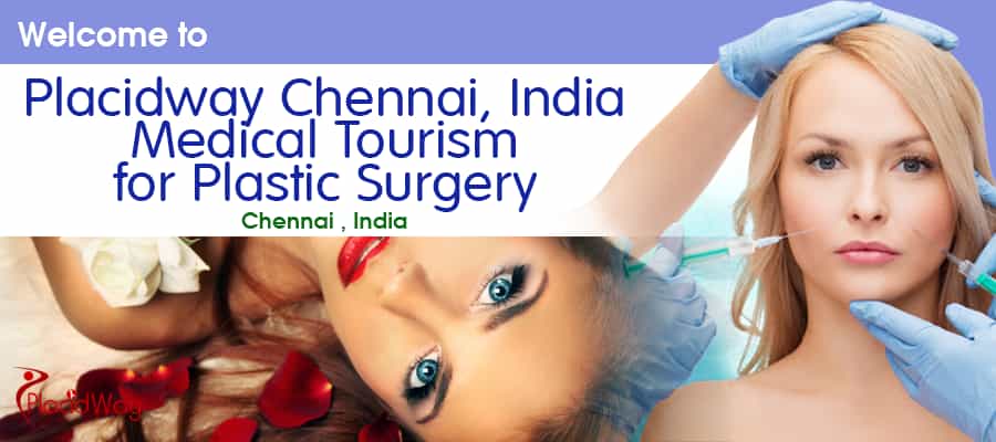 Plastic Surgery Body Makeover at PlacidWay Chennai, India Medical Tourism