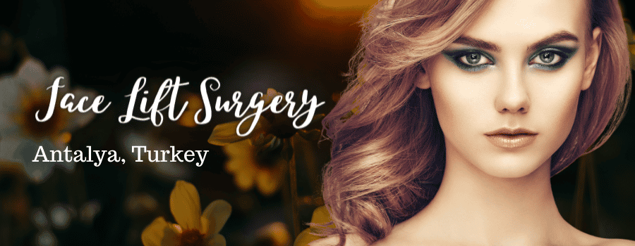 Face Lift surgery Package in Antalya, Turkey