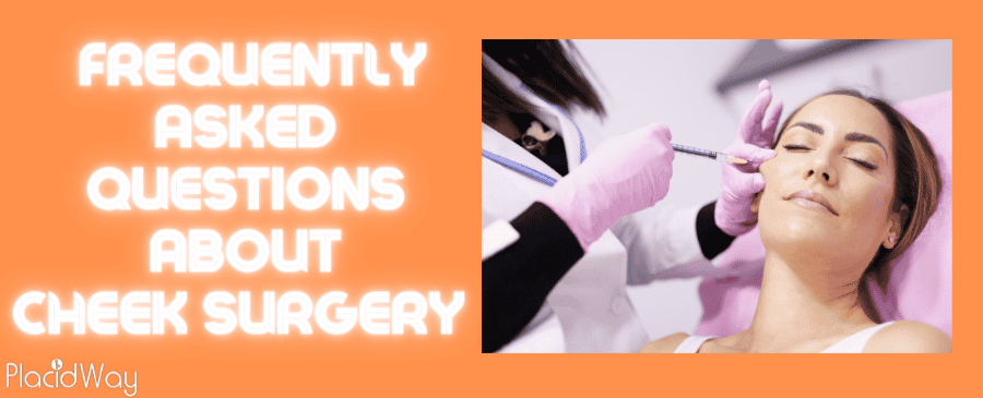 Frequently Asked Questions About Cheek Surgery 