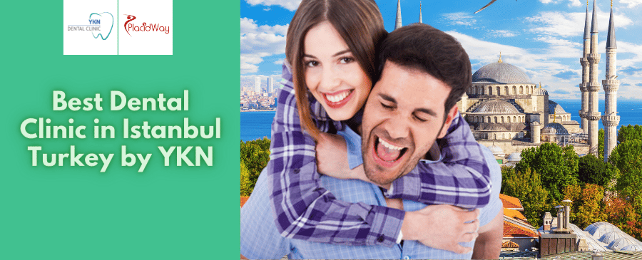 Best Dental Clinic in Istanbul Turkey by YKN