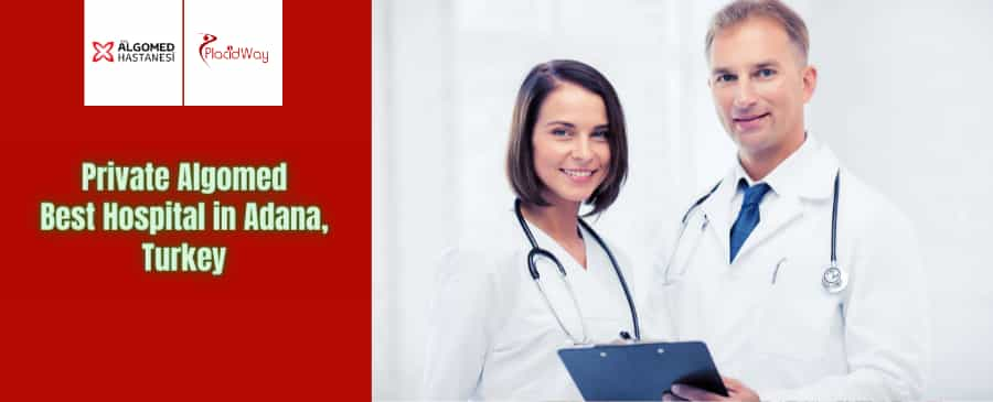 Private Algomed | Best Hospital in Adana, Turkey