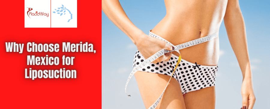 Liposuction Package in Merida, Mexico by Dr. Ernesto Javier Acosta Abeyta
