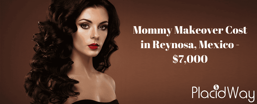 Mommy Makeover Cost in Reynosa, Mexico