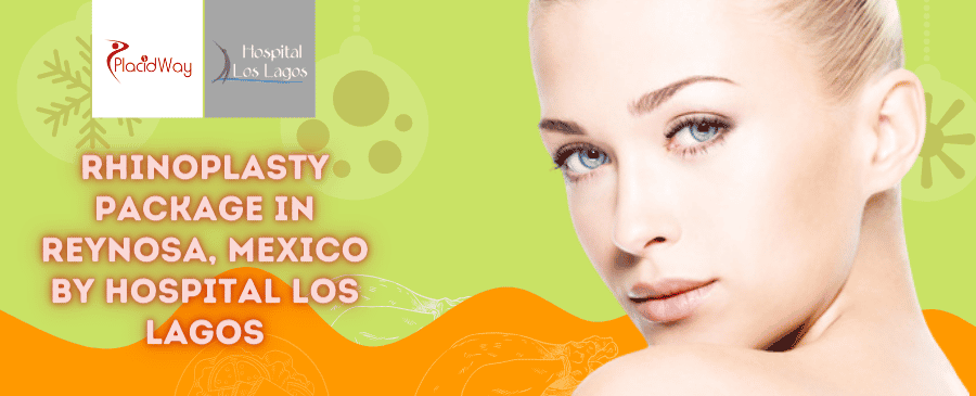 Package for Rhinoplasty in Reynosa, Mexico by Hospital Los Lagos