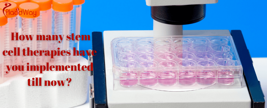 How Many Stem Cell Therapies Have You Implemented Till Now