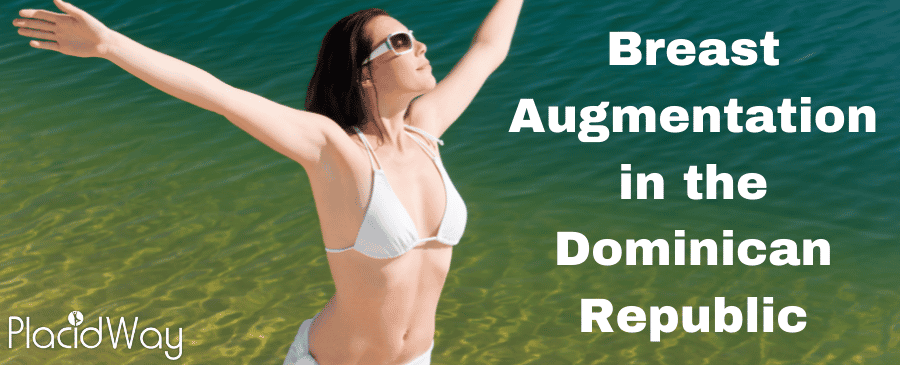 Breast Augmentation in the Dominican Republic