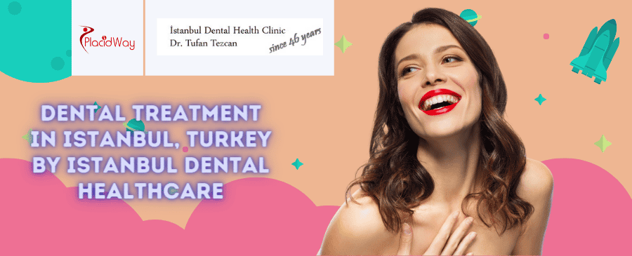 Dental Treatment in Istanbul, Turkey