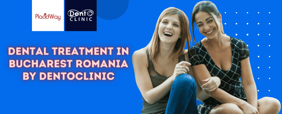 Dental Treatment in Bucharest Romania by Dentoclinic