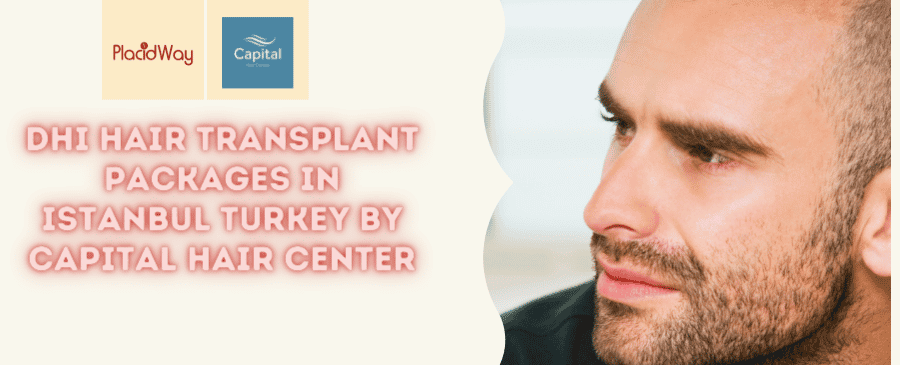 DHI Hair Transplant Packages in Istanbul Turkey by Capital Hair Center