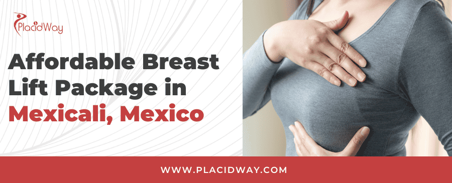 Breast Lift in Mexicali, Mexico