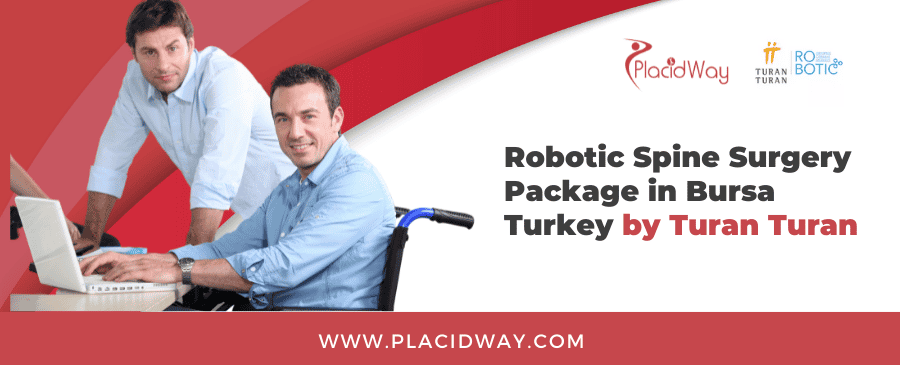 Robotic Spine Surgery Package in Bursa Turkey by Turan Turan