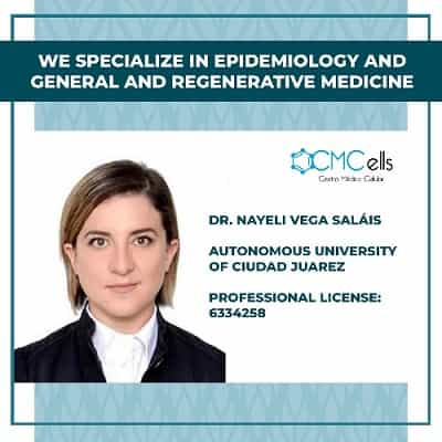 Dr. Nayeli Vega Salais | Best Doctor for Stem Cell Therapy in Juarez Mexico