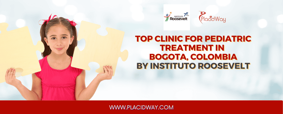 Pediatric Treatment in Bogota Colomboa byInstituto Roosevelt