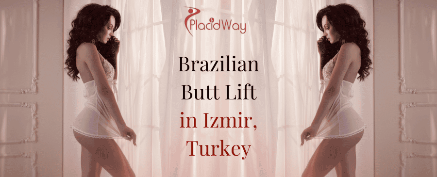 Brazilian Butt Lift in Izmir, Turkey