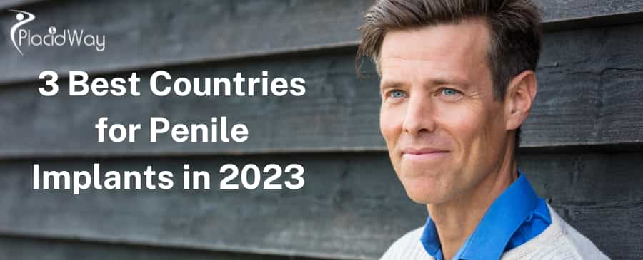 3 Best Countries for Penile Implants in 2023 