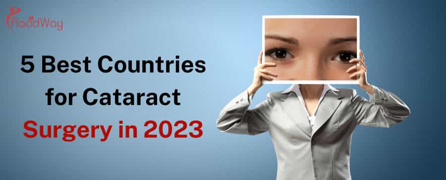 5 Best Countries for Cataract Surgery in 2023