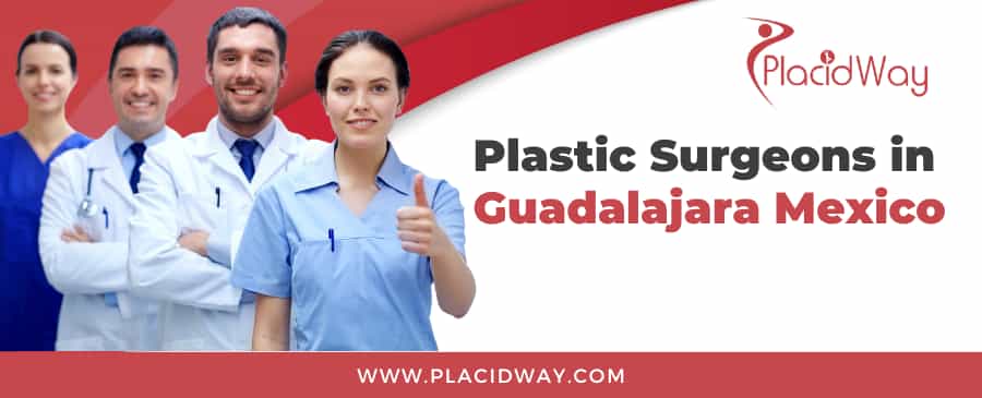Best Plastic Surgeons in Guadalajara, Mexico