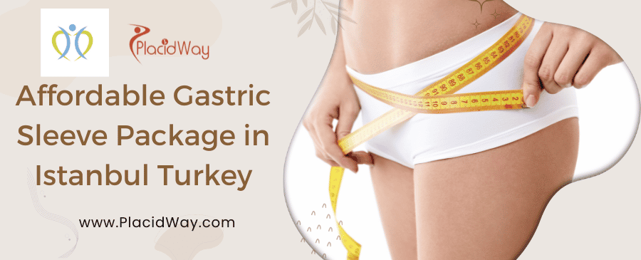Affordable Gastric Sleeve Package in Istanbul Turkey