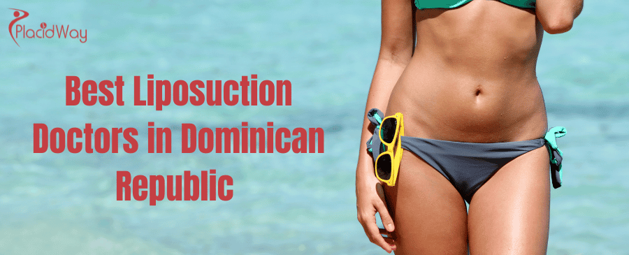 Best Liposuction Doctors in Dominican Republic