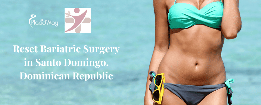 Reset Bariatric Surgery Santo Domingo Dominican Republic